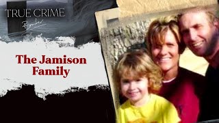 The Jamison Family Mystery  True Crime Banter Podcast Ep 47 [upl. by Eiramllij]