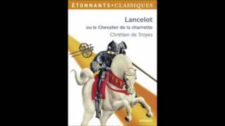 Chrétien de Troyes Lancelot ou le chevalier à la charrette chapitre 13 [upl. by Arual]