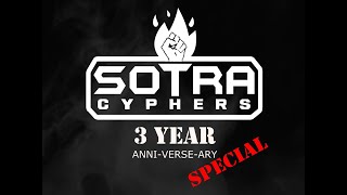 SOTRA CYPHERS 3 YEAR ANNIVERSEARY Special 2019 [upl. by Gentilis]