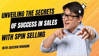 Podcast Series  Spin selling techniques Ep2  Building on the importance of Spin Selling [upl. by Leffen]