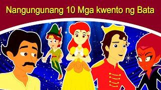 Nangungunang 10 Mga kwento ng Bata  Kwentong pambata  Mga kwentong pambata  Tagalog fairy tales [upl. by Etnomed]