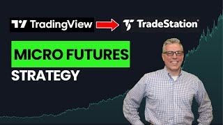 Tradingview to TradeStation Automated Micro Futures Trading Strategy [upl. by Dora]