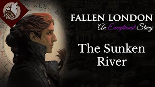 Fallen London The Sunken River [upl. by Aciamaj309]