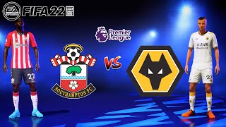 FIFA 22  Southampton VS Wolves Premier League [upl. by Elohcin713]