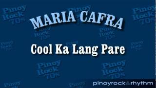 Maria Cafra quotCool Ka Lang Parequot [upl. by Eatnoj]