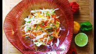 How To Make Haitian Pikliz Picklese [upl. by Etteniuq919]