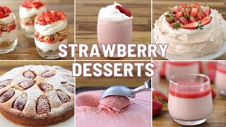 6 Strawberry Dessert Recipes [upl. by Meara443]