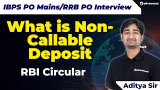 What are Noncallable Deposits  What is the Recent Circular of RBI for NonCallable Deposit [upl. by Anniahs]