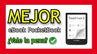 🥇 MEJOR eBOOK  POCKETBOOK Touch Lux 5 ¿Mejor eBOOK CALIDAD PRECIO ✔️ [upl. by Ylelhsa383]