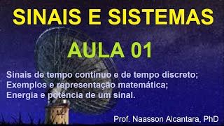 Aula 01  Sinais e Sistemas  Sinais de tempo contínuo e Sinais de tempo discreto [upl. by Waddington395]