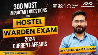 Current Affairs  Day3  Hostel Warden Exam 2024  MCQ  Abhishek Sir  Competition Community [upl. by Hastie]