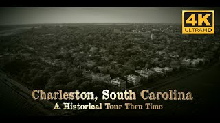 Charleston South Carolina  A Historical Tour Thru Time  Cinematic Aerial Travel Film 4K [upl. by Schott]