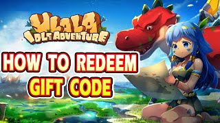 How To Redeem Ulala Idle Adventure Gift Code  How To Use Ulala Idle Adventure Gift Code [upl. by Ransell605]