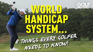 WORLD HANDICAP SYSTEM 8 THINGS EVERY GOLFER NEEDS TO KNOW [upl. by Eusebio267]