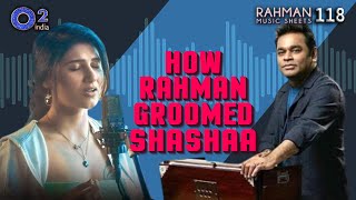 3 Unique Songs by AR Rahman  1 Newcomer – Shashaa Tirupati  Rahman Music Sheets 118 [upl. by Ahsed]