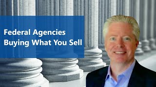 3 Foolproof Strategies to Find Federal Agencies Who Buy What You Sell [upl. by Gilly]