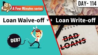 What is Loan Write Off and Loan Waiver  लोन Write off और लोन waive Off में क्या अंतर है  Hindi🔥🔥 [upl. by Aiyram632]