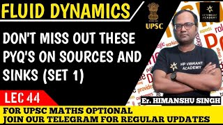 Lec 44 Problems SET 1 on Sources and Sink  Fluid Dynamics  UPSC Mathematics Optional Paper 2 [upl. by Ramsden]