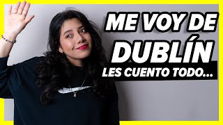 NOS VAMOS de Dublín 🚨Actualización de mes ALOJAMIENTO estudio y TRABAJO en IRLANDA🇮🇪 [upl. by Kessler543]