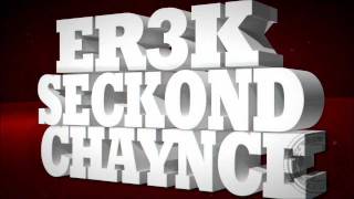 Full Court Mess Remix Seckond Chaynce Feat Er3k amp KB [upl. by Betthel]