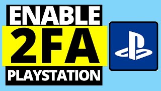 How To Enable 2FA On Your Playstation PS4 amp PS5  PSN [upl. by Rodriguez534]