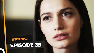 Eternal Episode 35  English Subtitle [upl. by Hannahsohs]