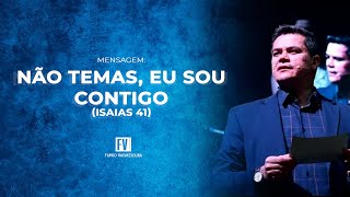 Não temas Eu sou contigo  Isaias 41 [upl. by Anidene]