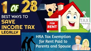 HRA DEDUCTION RENT PAID PARENTS OR SPOUSE 28 WAYS TO SAVE INCOME TAX 2024 HOUSE RENT ALLOWANCE [upl. by Oicnaneb]