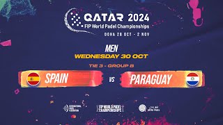 🇪🇸 SPAIN vs PARAGUAY 🇵🇾  Men  Tie 3  GROUP B  FIP WORLD PADEL CHAMPIONSHIPS QATAR 2024 [upl. by Middlesworth]