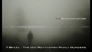 7 Brazil  The Von Richthofen Family Murders  PODCAST [upl. by Oiromed]