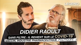 DIDIER RAOULT SANS FILTRE  IL REVIENT SUR LE COVID19 VACCIN INDUSTRIE PHARMA POLITIQUES [upl. by Boy]