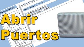 Abrir Puertos del Modem EchoLife HG520c  HG530 [upl. by Atiner]