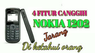 4 FITUR CANGGIH NOKIA 1202 yang jarang diketahui orang [upl. by Noisla570]