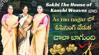 Sakhi The House of kanchi weaves వారి As rao nagar లో ఓపెనింగ్ వేడుక చాలా బాగుంది Nagasree Diaries [upl. by Oiril238]