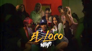 Wampi  El Loco Official Video [upl. by Decker]