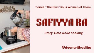 Story of Safiyya bint Huyayy RA  The Illustrious Women of Islam Series🌸 [upl. by Ardnuaek]