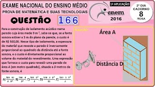 CURSO MATEMÁTICA ENEM 2016 QUESTÃO 166 PROVA ROSA RESOLVIDA EXAME NACIONAL ENSINO MÉDIO 1ª Aplicação [upl. by Wendell]