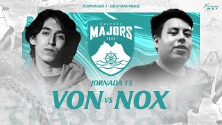 VON vs NOX  GUAYMAS MAJORS Jornada 13 Temporada 12023  La Plaza Wey [upl. by Hannon381]