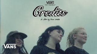 Vans Presents Credits  Skate  VANS [upl. by Enitsugua]