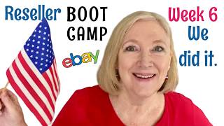 wk6 ebay Reseller BOOT CAMP in Retirement  New Seller [upl. by Reg]