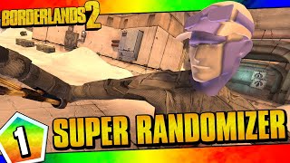 Borderlands 2  Super Randomizer Zero Funny Moments And Drops  Day 1 [upl. by Swayne]