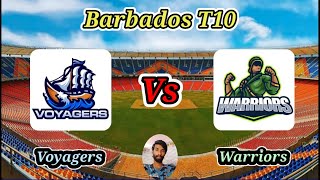 Warriors v Voyagers  Match 21  Barbados T10 [upl. by Larkin]