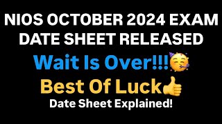 NIOS DATE SHEET OCTOBER 2024EXAM CLASS 10 CLASS 12NIOS date sheet October 2024 class 10 class 12 [upl. by Ellened810]