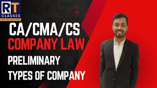 COMPANY LAW  TYPES OF COMPANY DAY 1 PRELIMINARY  RITESH TIWARI  CACMACS  CH  1  companylaw [upl. by Kletter]