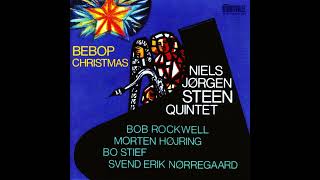 Niels Jørgen Steen Quintet  Bebop Christmas [upl. by Atinauj]