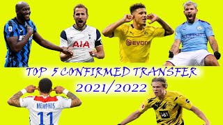 TOP CONFIRMED FOOTBALL TRANSFERS 20212022 SEASON [upl. by Burkhard]