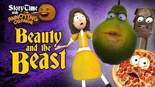 Annoying Orange  Storytime 9 Beauty and the Beast [upl. by Zingg751]