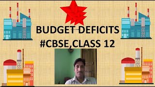 BUDGET DEFICITS CBSECLASS 12 [upl. by Remsen]