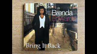 Brenda Edwards  Bring It Back [upl. by Strohben]