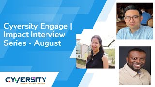 Cyversity Engage  Impact Interview Series  August [upl. by Jocko]